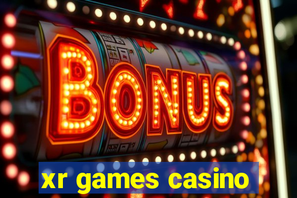 xr games casino